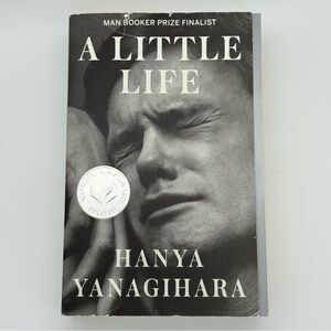 A Little Life by Hanya Yanagihara - Paperback